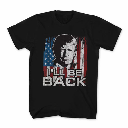 Election 2024 I'll Be Back Vintage Trump 2024 Voter Supporter T-Shirt New 100% Cotton O-Neck Short Sleeve Casual Unisex T-shirt